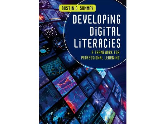 Developing Digital Literacies: A Framework for Professional Learning