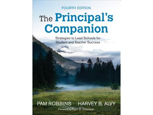 The Principal′s Companion: Strategies to Lead Schools for Student and Teacher Success