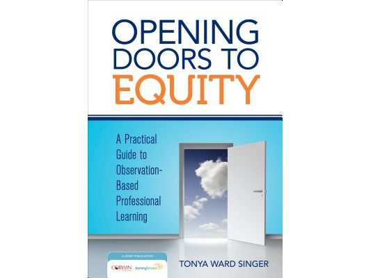 Opening Doors to Equity: A Practical Guide to Observation-Based Professional Learning