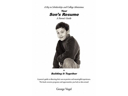 Your Son's Resume to Building It Together