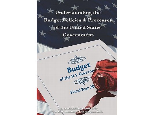 Understanding the Budget Policies & Processes of the United States Government: Fourteenth Edition