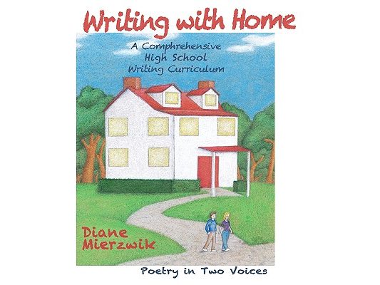 Writing With Home: A Comprehensive Writing Curriculum: Poem in Two Voices
