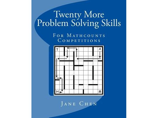 Twenty More Problem Solving Skills For Mathcounts Competitions