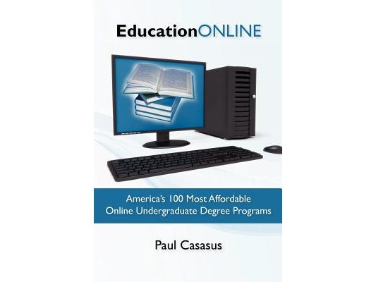 Education Online: America's 100 Most Affordable Online Undergraduate Degree Programs