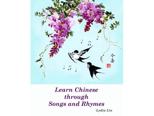Learn Chinese through Songs and Rhymes