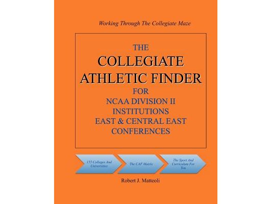 The Collegiate Athletic Finder For NCAA Division II Institutions East & Central East Conferences