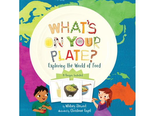 What's on Your Plate?: Exploring the World of Food