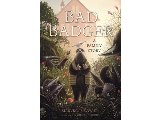 Bad Badger: A Family Story