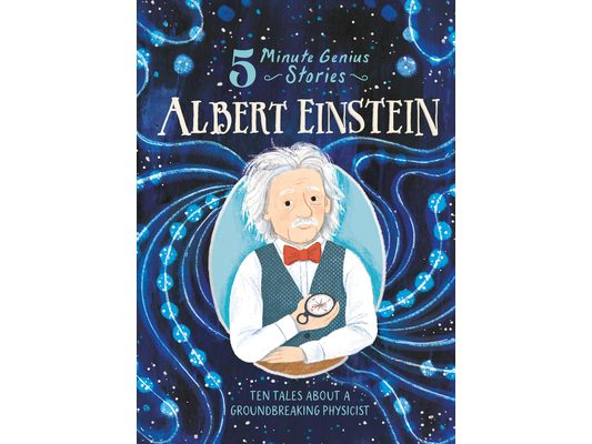 Albert Einstein: 5-Minute Genius Stories