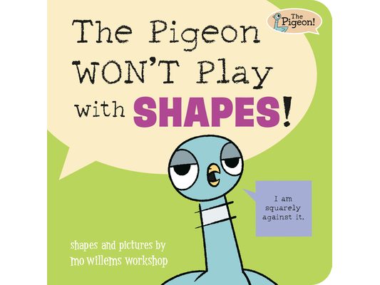 The Pigeon Won't Play with Shapes!