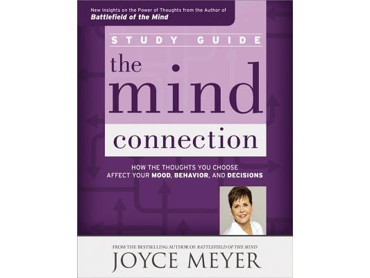 The Mind Connection Study Guide: How the Thoughts You Choose Affect Your Mood, Behavior, and Decisions