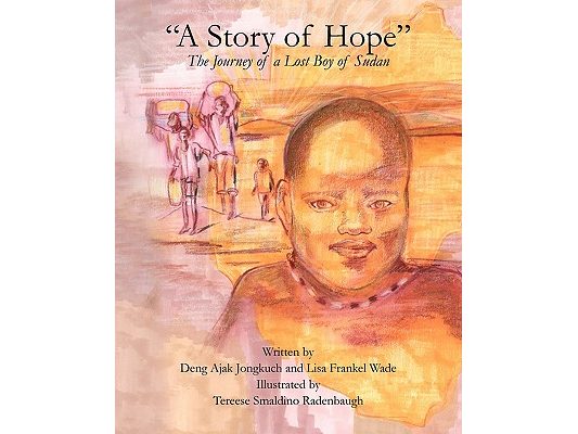 "A Story of Hope" - The Journey of a Lost Boy of Sudan