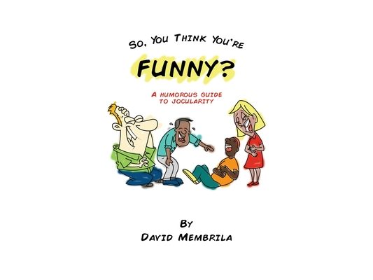 So, You Think You're Funny?