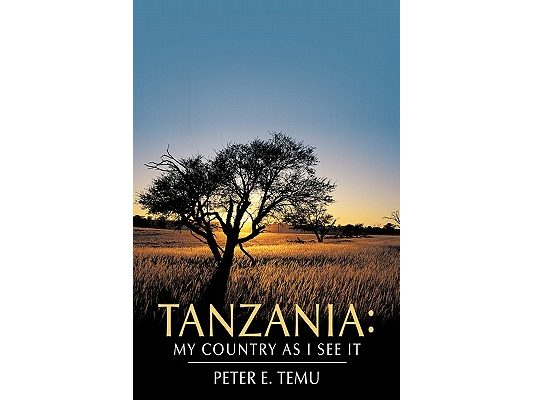 Tanzania: My Country as I See It