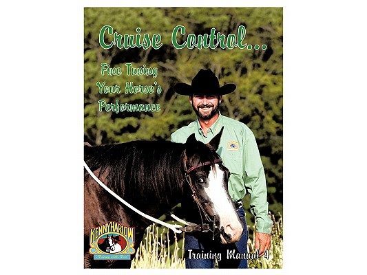 Cruise Control... Fine Tuning Your Horse's Performance