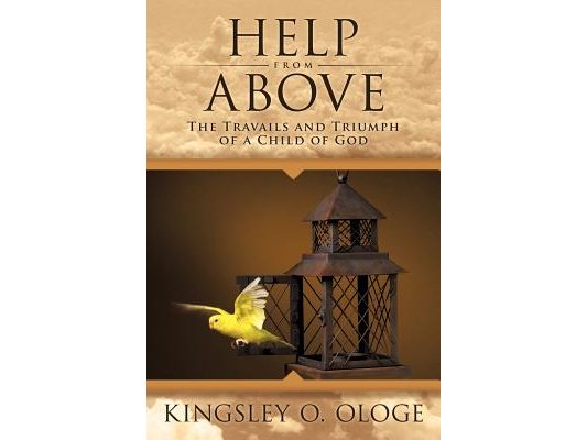 Help from Above: The Travails and Triumph of a Child of God