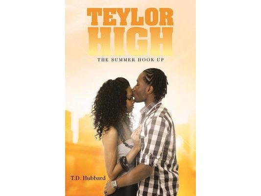Teylor High: The Summer Hook Up