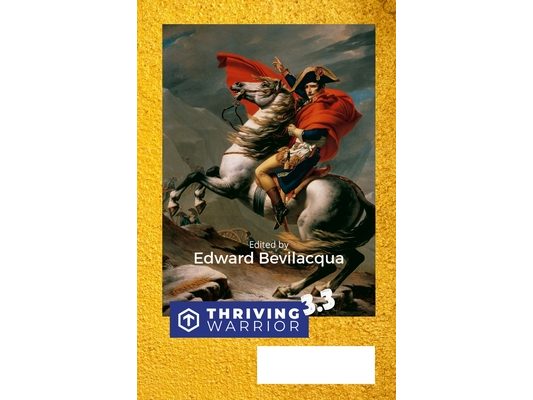 Thriving Warrior 3.3: Empowering the Human Spirit
