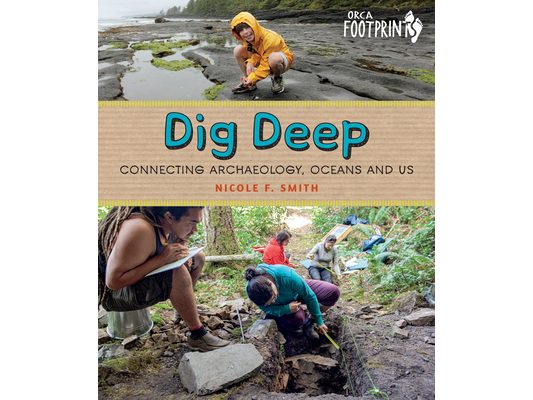 Dig Deep: Connecting Archaeology, Oceans and Us