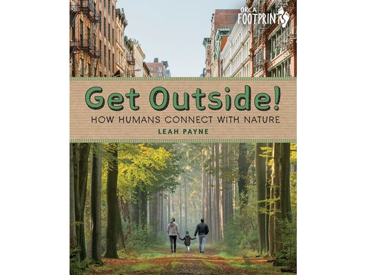 Get Outside!: How Humans Connect with Nature