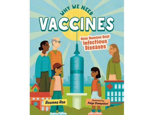 Why We Need Vaccines: How Humans Beat Infectious Diseases
