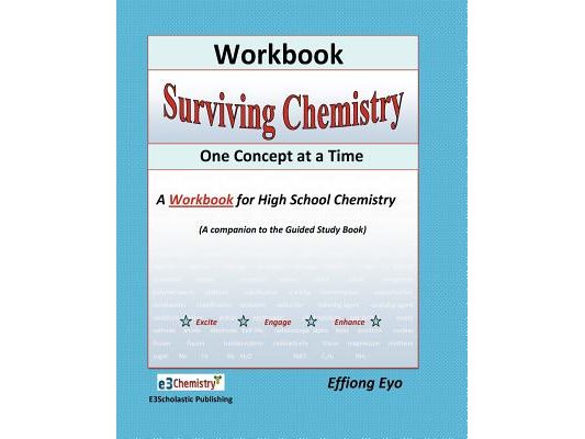 Surviving Chemistry One Concept at a Time: Workbook: A Workbook fo high school chemistry