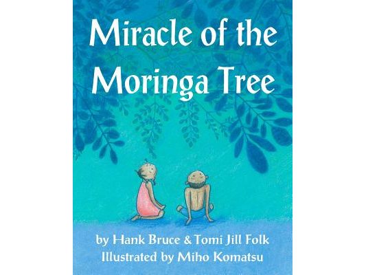 Miracle of the Moringa Tree