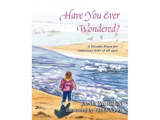 Have You Ever Wondered?: A Wonder Poem