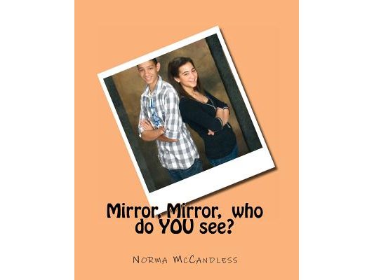 Mirror, Mirror, who do YOU see?