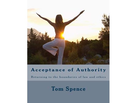 Acceptance of Authority: Returning to the boundaries of law and ethics