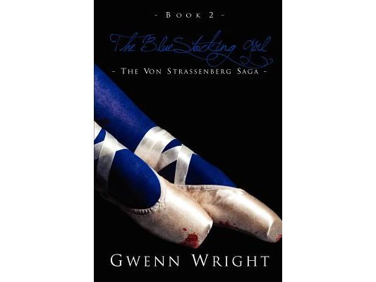The BlueStocking Girl: The von Strassenberg Saga