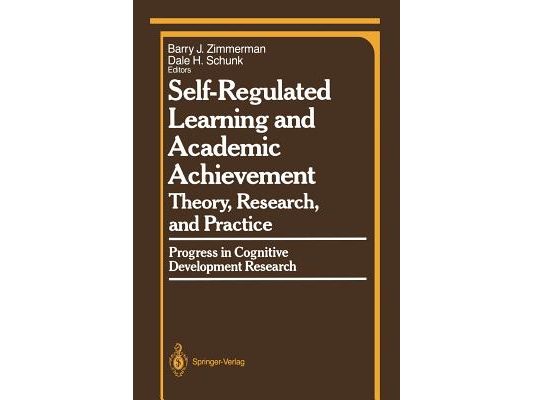 Self-Regulated Learning and Academic Achievement: Theory, Research, and Practice