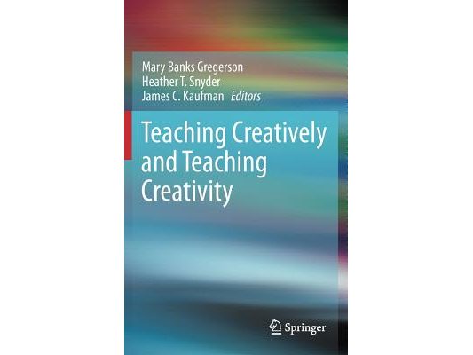 Teaching Creatively and Teaching Creativity