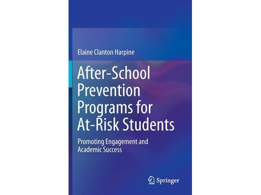 After-School Prevention Programs for At-Risk Students: Promoting Engagement and Academic Success
