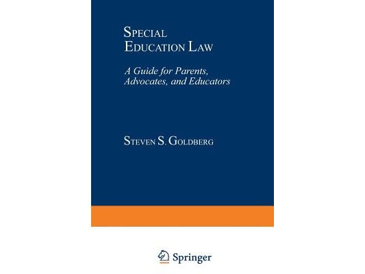 Special Education Law: A Guide for Parents, Advocates, and Educators
