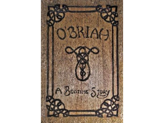 O'Briah: A Bedtime Story