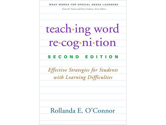 Teaching Word Recognition: Effective Strategies for Students with Learning Difficulties