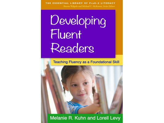 Developing Fluent Readers: Teaching Fluency as a Foundational Skill