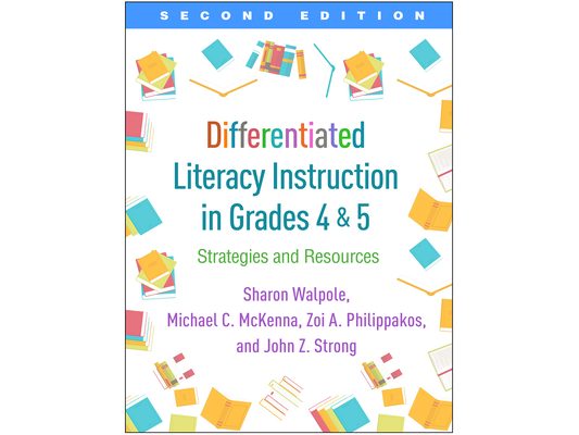 Differentiated Literacy Instruction in Grades 4 and 5: Strategies and Resources