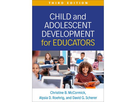 Child and Adolescent Development for Educators