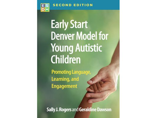 Early Start Denver Model for Young Autistic Children: Promoting Language, Learning, and Engagement