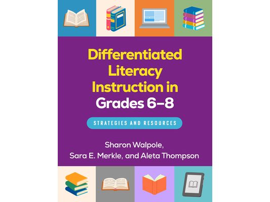Differentiated Literacy Instruction in Grades 6-8: Strategies and Resources