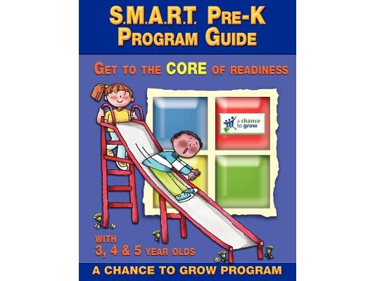 S.M.A.R.T. Pre-K: Program Guide: Get to the CORE of Readiness