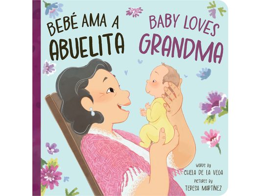 Bebé AMA a Abuelita / Baby Loves Grandma