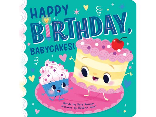Happy Birthday, Babycakes!