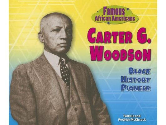 Carter G. Woodson: Black History Pioneer