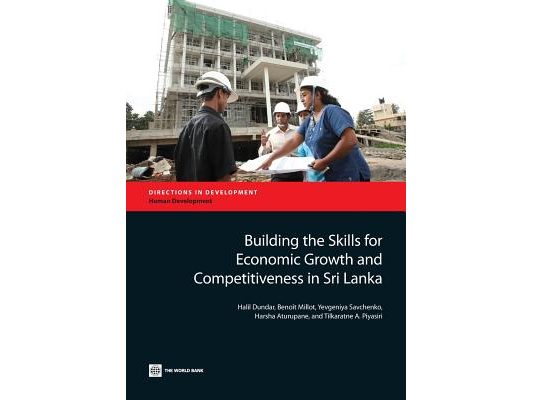 Building the Skills for Economic Growth and Competitiveness in Sri Lanka