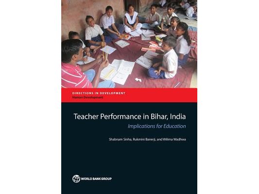 Teacher Performance in Bihar, India: Implications for Education