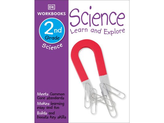 DK Workbooks: Science, Second Grade: Learn and Explore