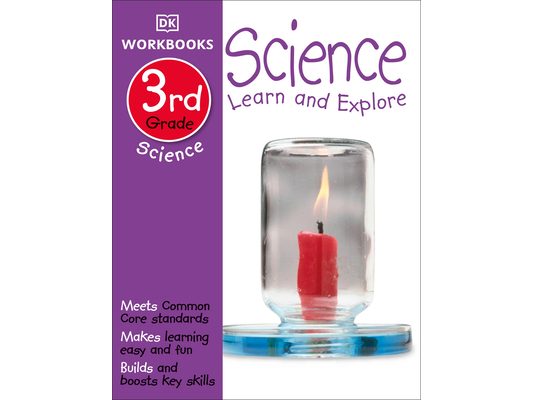 DK Workbooks: Science, Third Grade: Learn and Explore